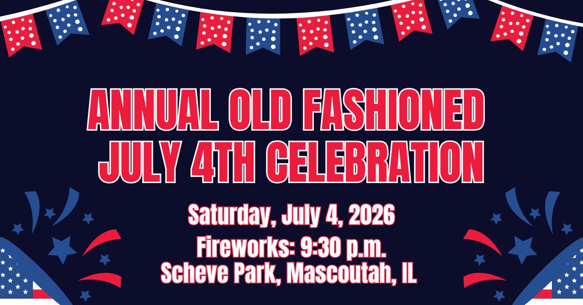 City Of Mascoutah Annual Old Fashioned July 4th Celebration 